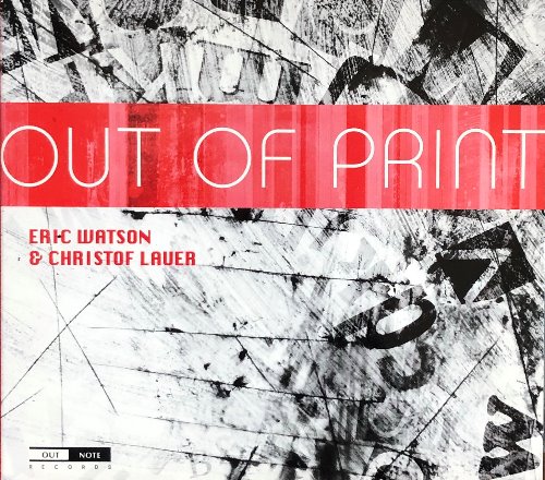 ERIC WATSON &amp; CHRISTOF LAUER - Out Of Print (Digipack/CD)
