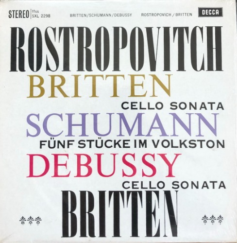 Mstislav Rostropovich - Britten/Debussy: Cello Sonatas/Schumann: Funf Stucke Im Volkston
