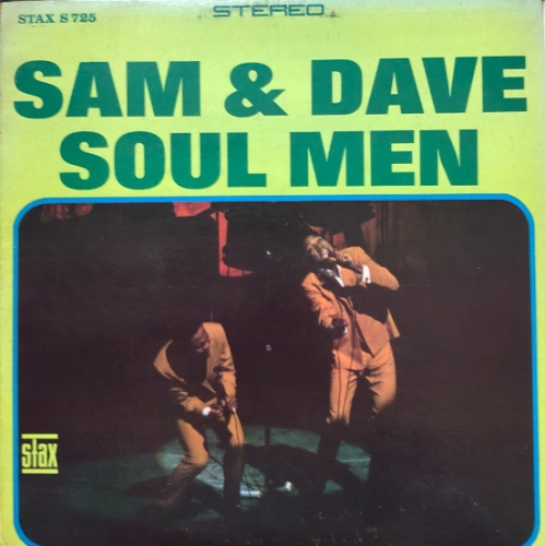 SAM &amp; DAVE - Soul Men (&quot;1967 US 1st Press STAX Stereo S725 Ultrasonic Clean&quot;)