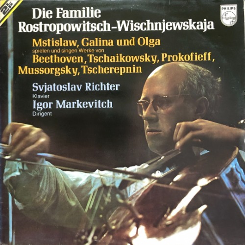 Mstislav Rostropovich / Galina Und Olga - Die Familie Rostropowitsch - Wischnjewskaja (2LP)