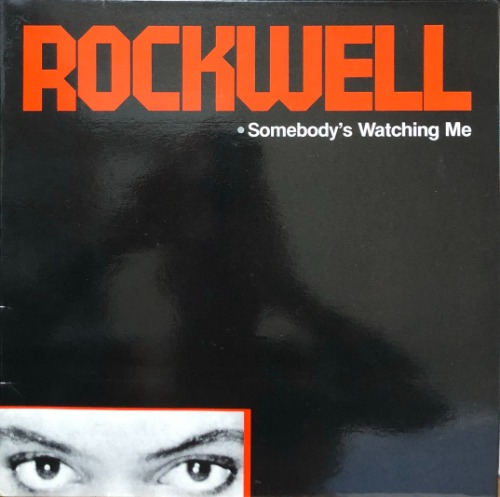 ROCKWELL - SOMEBODY&#039;S WATCHING ME