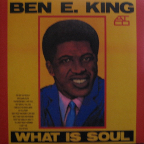 BEN E. KING - WHAT IS SOUL?