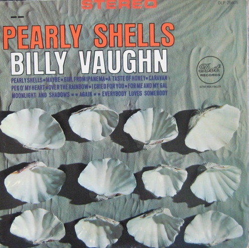 BILLY VAUGHN - PEARLY SHELLS