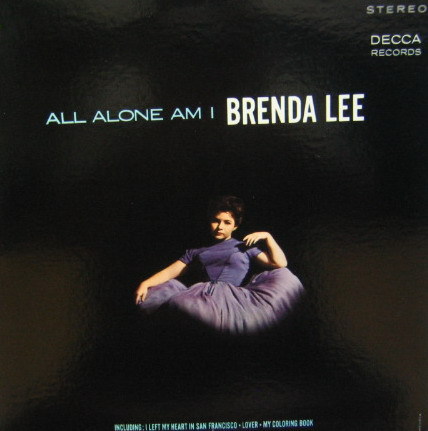 BRENDA LEE - All Alone Am I