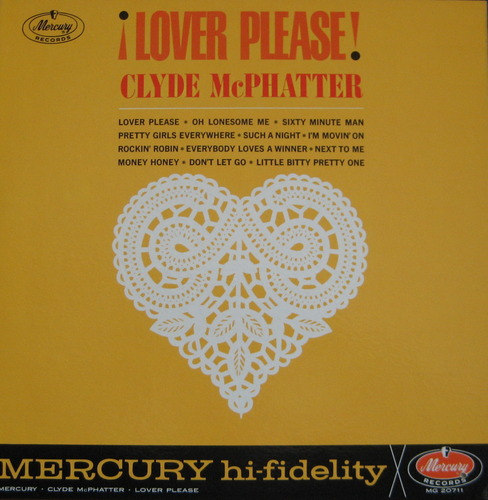 CLYDE MCPHATTER - LOVER PLEASE 