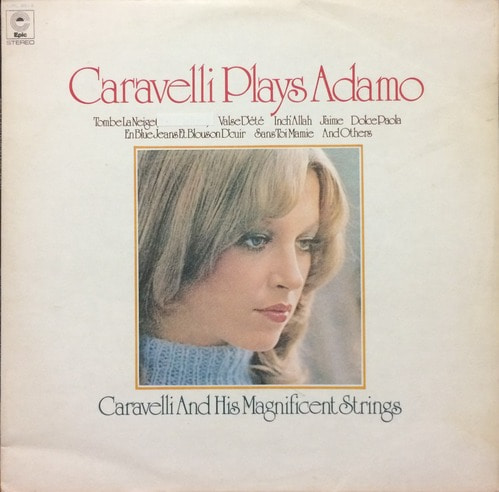 Caravelli &amp; His Magnificent Strings - Caravelli Plays Adamo