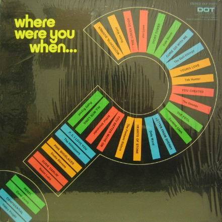 WHERE WERE YOU WHEN...