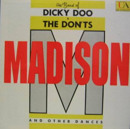 DICKY DOO &amp; THE DON,TS - Madison