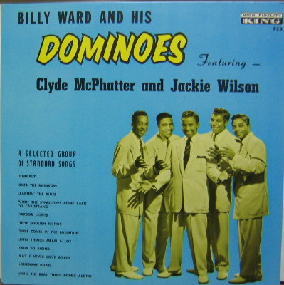 BILLY WARD AND HIS DOMINOES - Clyde McPhatter And Jackie Wilson