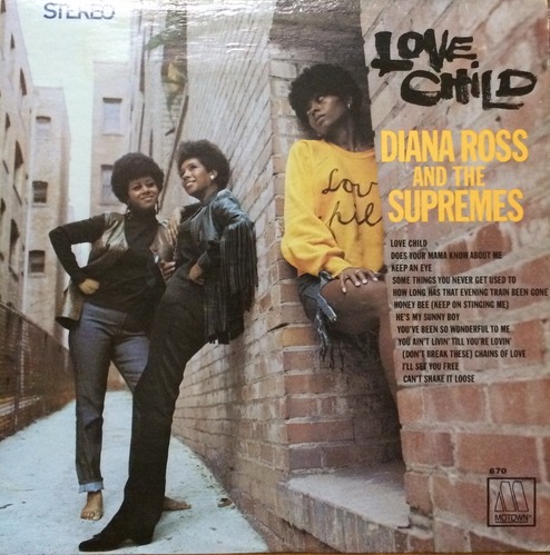 DIANA ROSS AND THE SUPREMES - Love Child