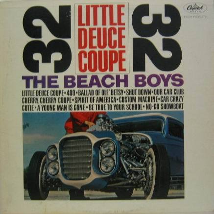 BEACH BOYS - Little Deuce Coupe