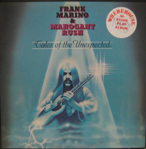 FRANK MARINO / MAHOGANY RUSH - Tales of The Unexpected