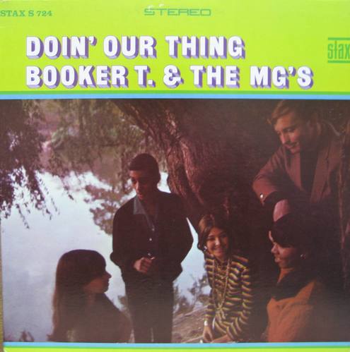BOOKER T. &amp; THE MG&#039;S - Doin&#039; Our Thing