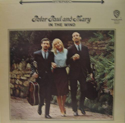 PETER, PAUL AND MARY - IN THE WIND