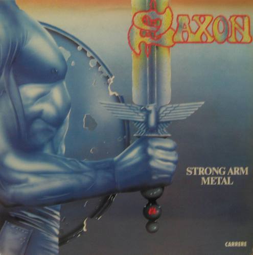 SAXON - Strong Arm Metal (Greatest Hits)