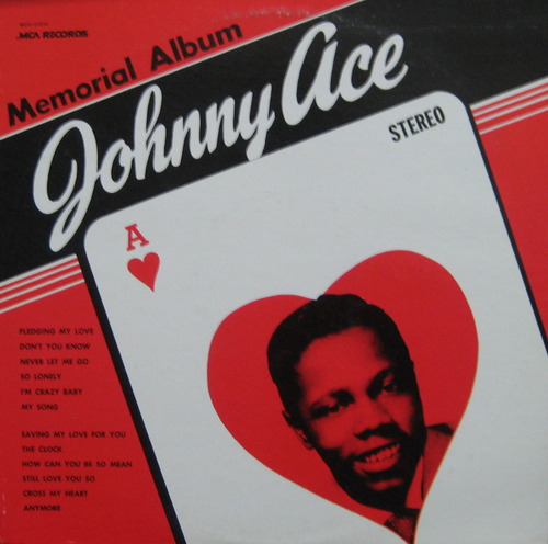 JOHNNY ACE - Memorial Album