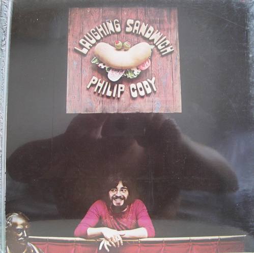 PHILIP CODY - Laughing Sandwich