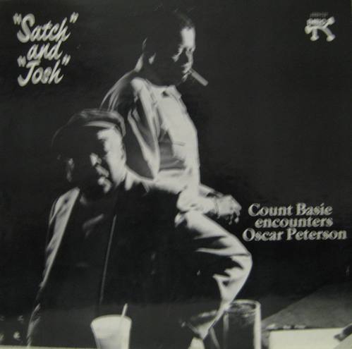 OSCAR PETERSON and COUNT BASIE - &quot;Satch and &quot;Josh&quot;