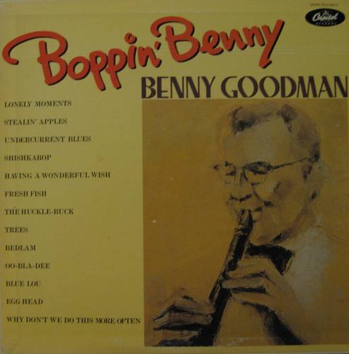 BENNY GOODMAN - Boppin&#039; Benny