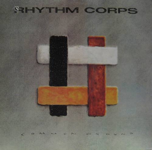 RHYTHM CORPS - COMMON GROUND 