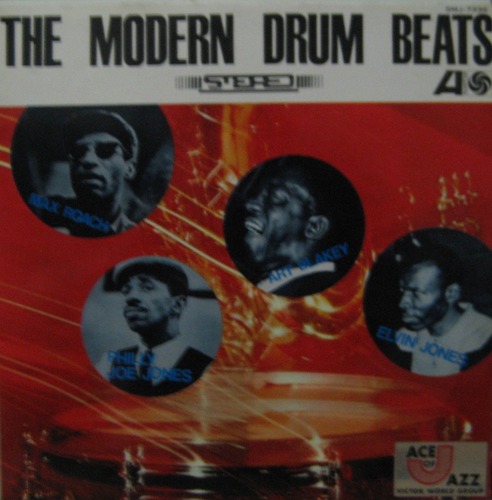 THE MODERN DRUM BEATS (Max Roach/Art Blakey/Philly Joe Jones/Elvin Jones)