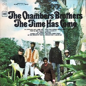 CHAMBERS BROTHERS - The Time Has Come (&quot;Psychedelic Soul&quot;)