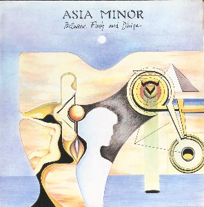 ASIA MINOR - BETWEEN FLESH AND DIVINE