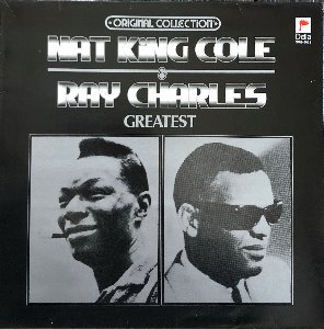 Nat King Cole / Ray Charles - Greatest