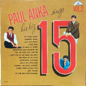 Paul Anka - Sings His Big 15 - Vol. 2 / &quot;Let The Bells Keep Ringing&quot;