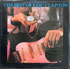 ERIC CLAPTON - Time Pieces / The Best of Eric Clapton (미개봉)