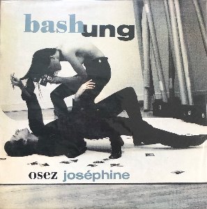 Alain Bashung - Osez Josephine (미개봉)