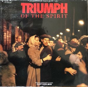 TRIUMPH OF THE SPIRIT - OST / CLIFF EIDELMAN (&quot;MOTION PICTURE SOUNDTRACK RARE LP 1989&quot;)