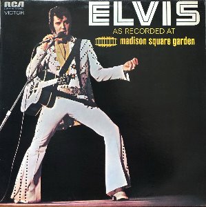 ELVIS PRESLEY - AS RECORDED AT MADISON SQUARE GARDEN