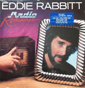 EDDIE RABBITT - Radio Romance (&quot;CRYSTAL GAYLE  You And I&quot;)