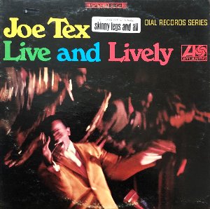 JOE TEX - Live And Lively