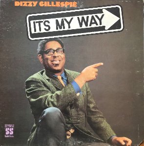 DIZZY GILLESPIE - IT&#039;S MY WAY