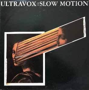 ULTRAVOX - SLOW MOTION (&quot;CLEAR VINYL P/S LIMITED EDITION UK&quot;)