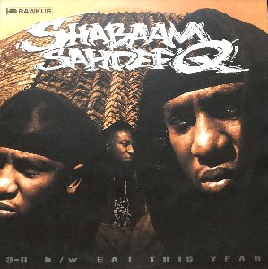 SHABAAM SAHDEEQ - 3-D / EAT THIS YEAR (Rap &amp; Hip-Hop)