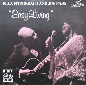 ELLA FITZGERALD AND JOE PASS - EASY LIVING