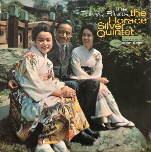 THE HORACE SILVER QUINTET - The Tokyo Blues (&quot;BLP 4110 MONO EAR 1962 First Pressing&quot;)