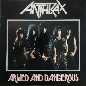 ANTHRAX - Armed and Dangerous (&quot;Original MRS-05&quot;)