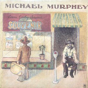 Michael Murphey ‎– Cosmic Cowboy Souvenir