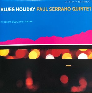 PAUL SERRANO QUINTET - BLUES HOLIDAY