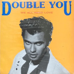 DOUBLE YOU - WE ALL NEED LOVE (미개봉)