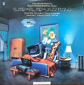 JEAN-PIERRE RAMPAL / CLAUDE BOLLING - SUITE FOR FLUTE AND JAZZ PIANO