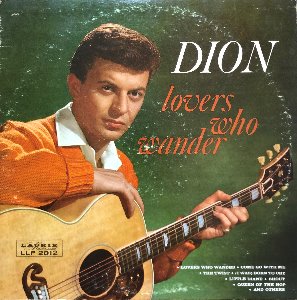 DION - LOVERS WHO WANDER (&quot;Lost For Sure&quot;)