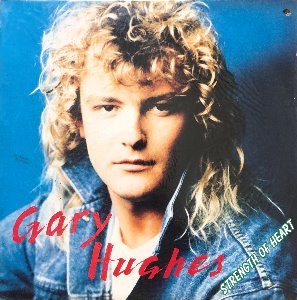 Gary Hughes - Strength Of Heart (미개봉)