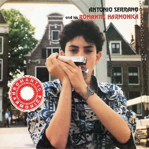 ANTONIO SERRANO - ANTONIO SERRANO &amp; HIS ROMANTIC HARMONICA (SAMPLE RECORD)