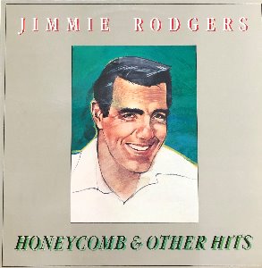 Jimmie Rodgers - Honeycomb &amp; Other Hits