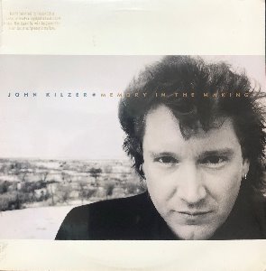 JOHN KILZER - MEMORY IN THE MAKING (Rock Blues)